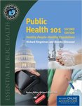 Public Health 101: Healthy People-Healthy Populations (2nd ed.)