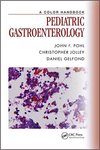 Pediatric Gastroenterology: A Color Handbook by John F. Pohl, Christopher Jolley, and Daniel Gelfond