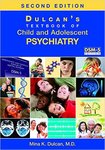 Dulcan's Textbook of Child and Adolescent Psychiatry by Mina K. Dulcan