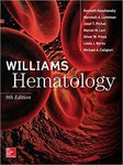 Williams Hematology (9th Ed.) by Kenneth Kaushansky and + 6 more