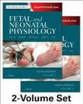 Fetal and Neonatal Physiology by Richard Polin, Steven Abman, David Rowitch, William Benitz, and William Fox