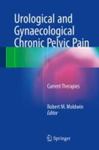 Urological and gynaecological chronic pelvic pain : current therapies by Robert M. Moldwin