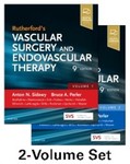 Rutherford’s Vascular Surgery and Endovascular Therapy by Anton N. Sidawy and Bruce A. Perler