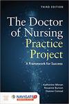 The Doctor of Nursing Practice Project: A Framework for Success 3rd. Edition by Katherine Moran, Rosanne Burson, and Dianne Conrad
