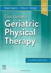 Guccione's Geriatric Physical Therapy (4th edition) by Dale Avers and Rita A. Wong