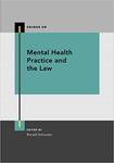 Mental Health Practice and the Law (1st Ed.) by Ronald Schouten