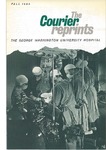 The Courier Reprints, Fall 1965 by Women's Board of the George Washington University Hospital
